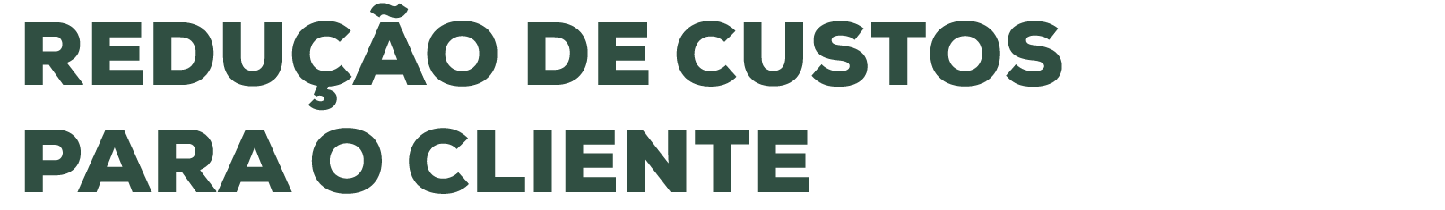 redu  o de custos para o cliente